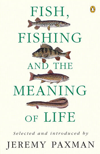 Book cover of Jeremy Paxman's 'Fishing and the meaning of life'